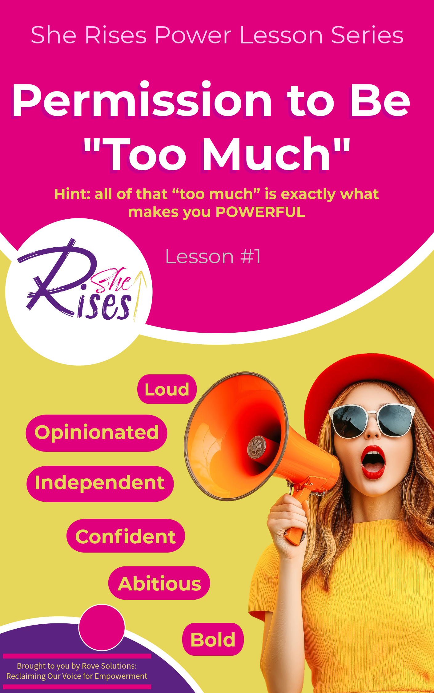 Lesson #1 - Permission to Be  "Too Much"