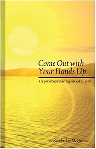 Come Out with Your Hands Up