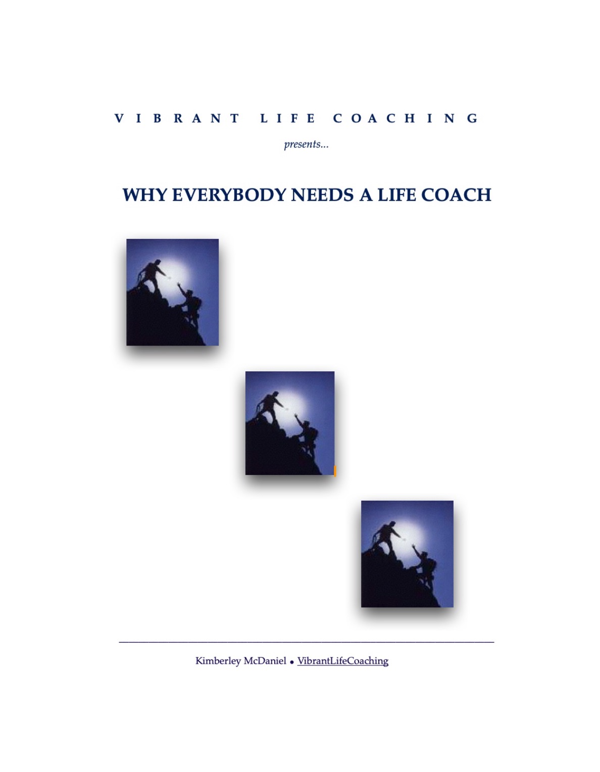 Everybody Needs a Life Coach