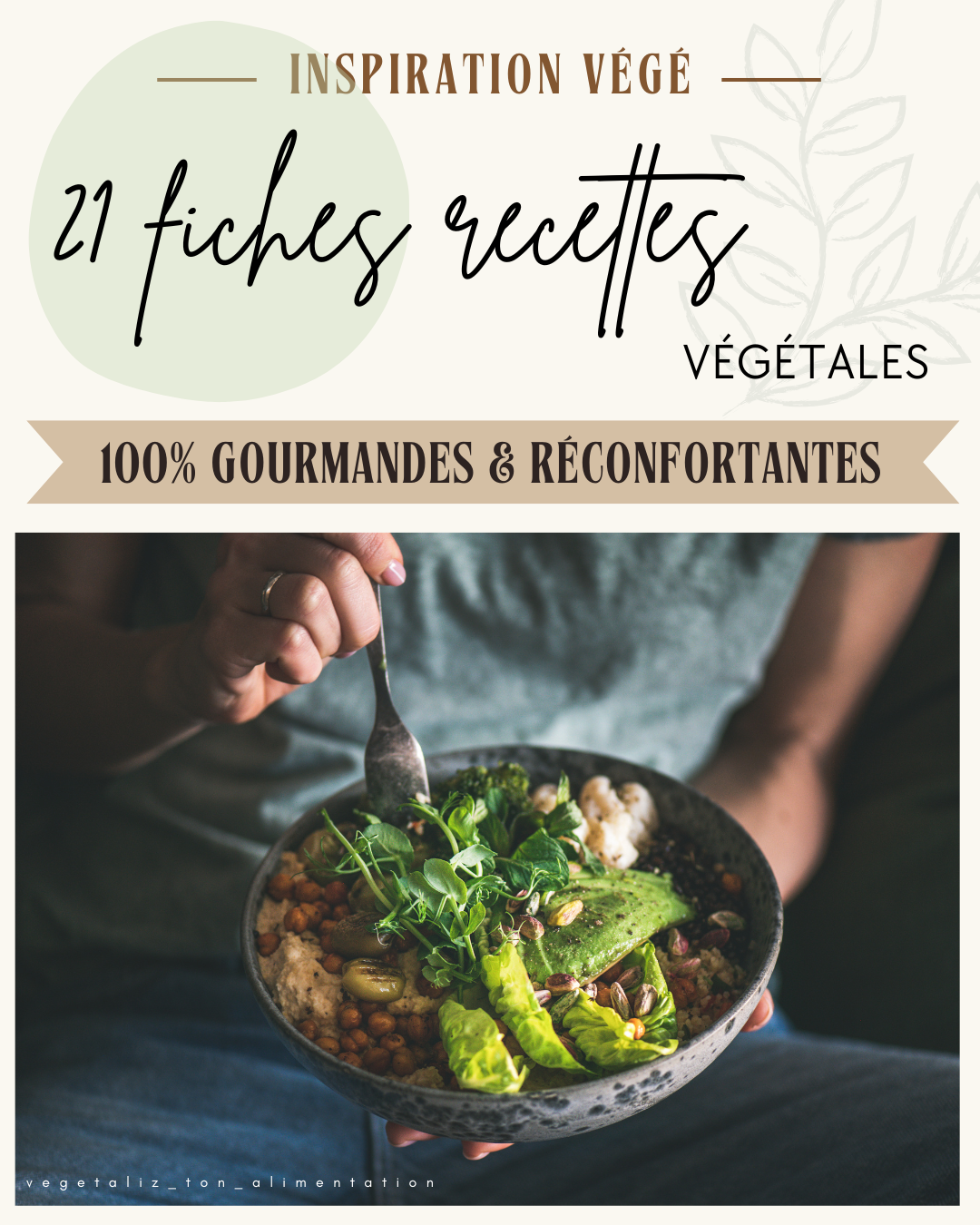 E-book - 21 Fiches Recettes Végétales ! 