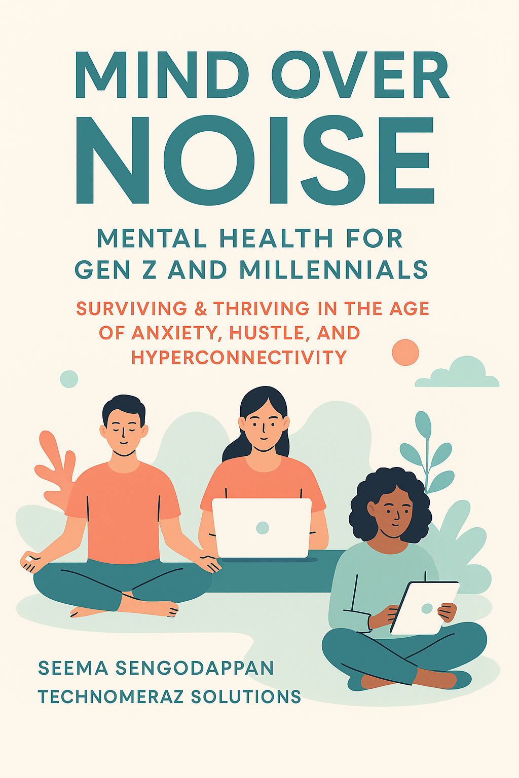 Mental health guidance for Gen Z and Millennials
