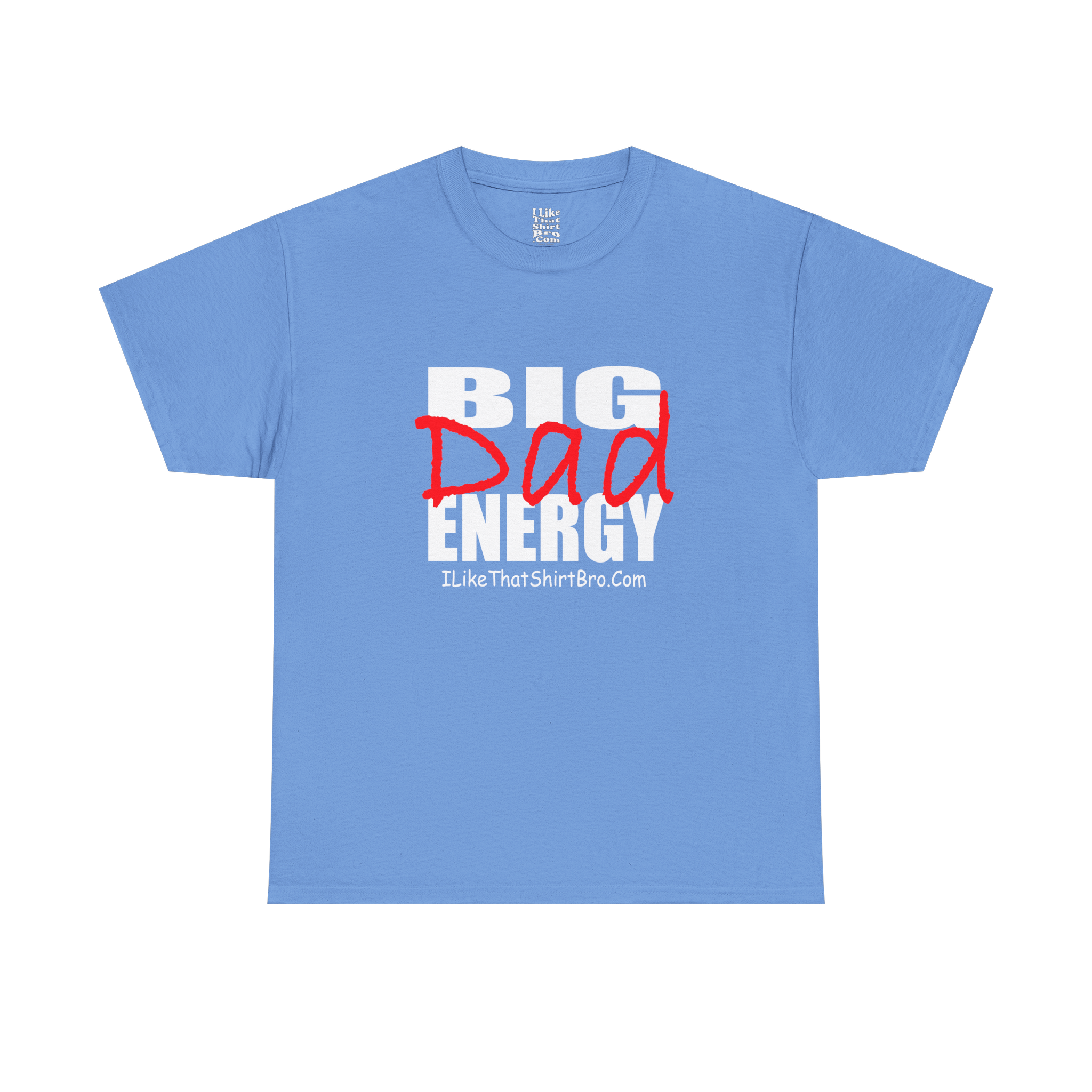 Big Dad Energy T-Shirt