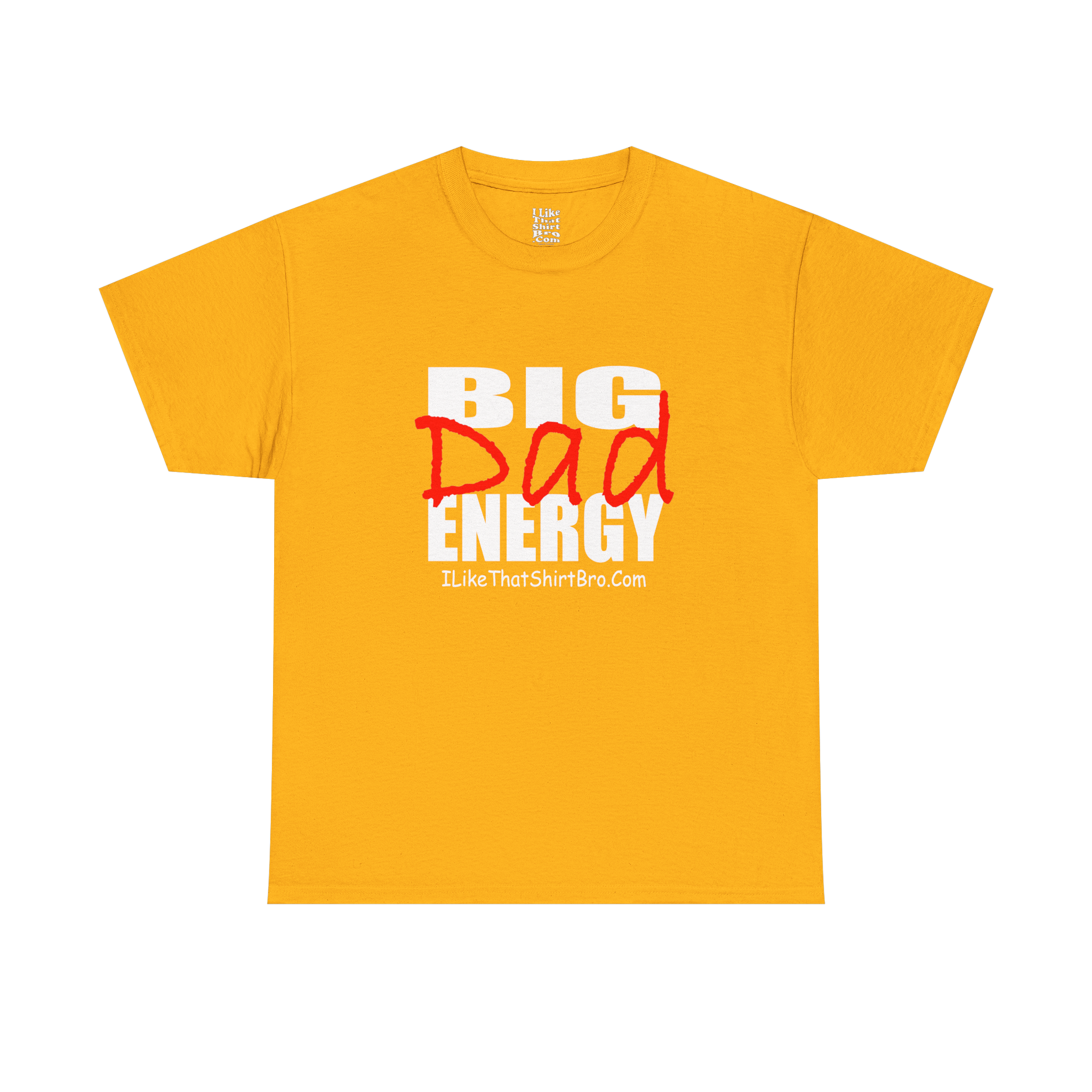 Big Dad Energy T-Shirt