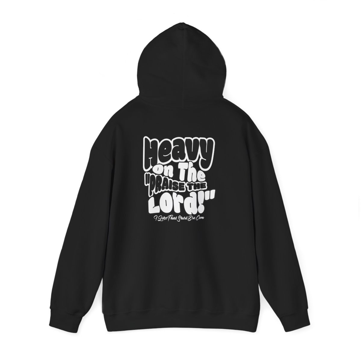 Heavy On The Praise Unisex Hoodie
