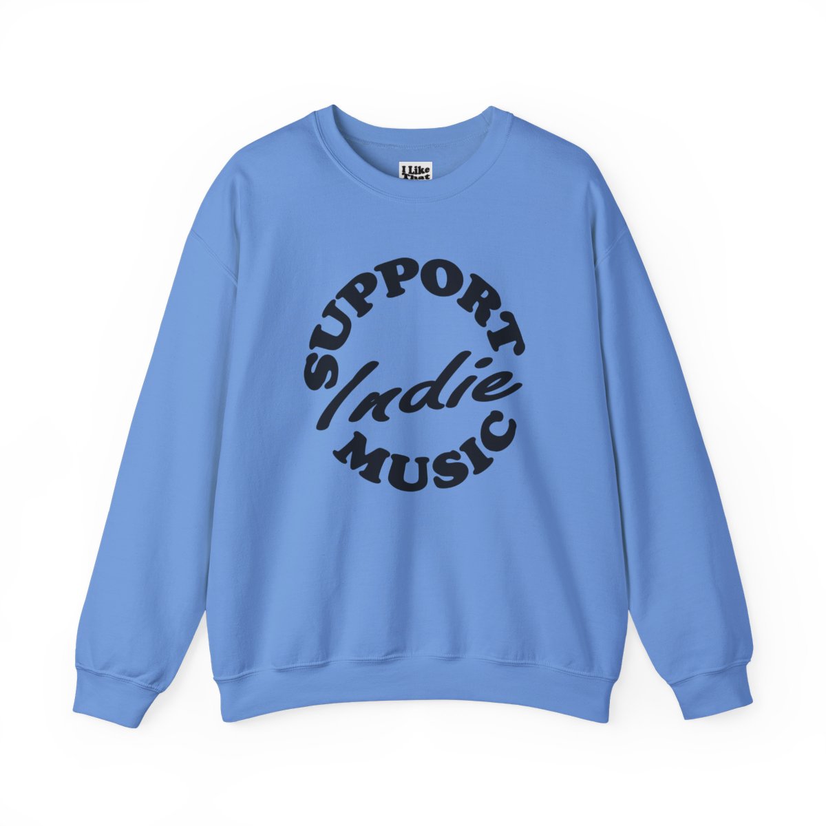 Support Indie Music Sweatshirt