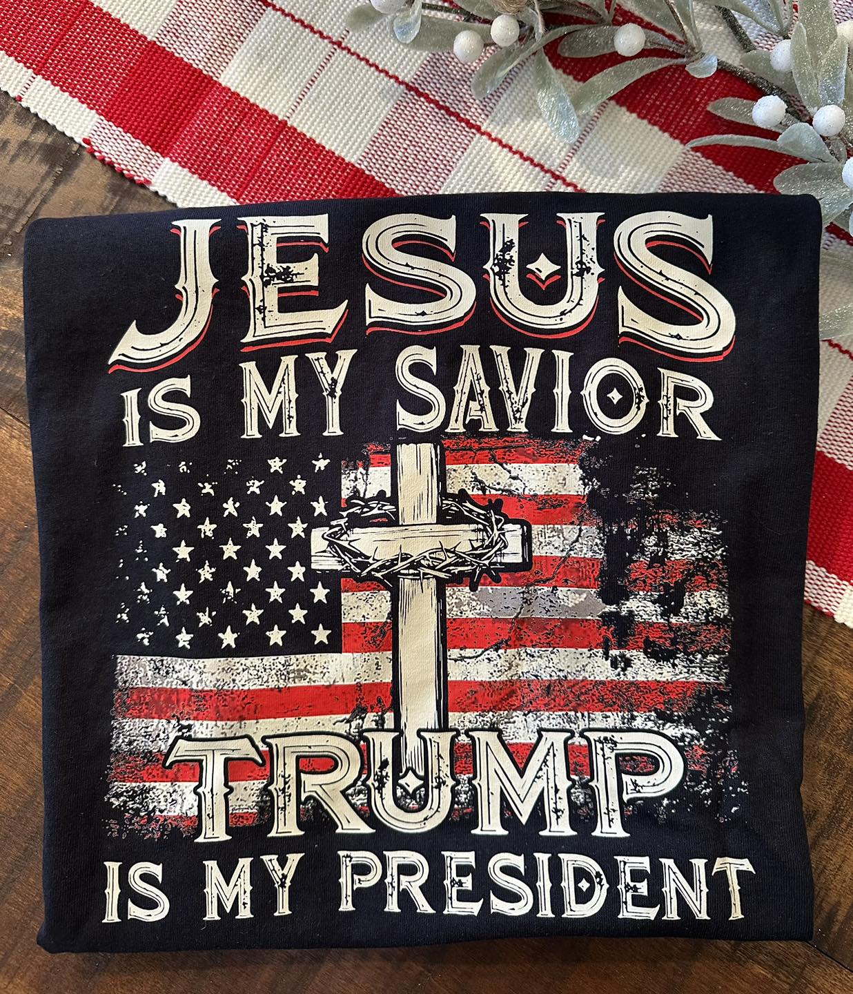 Jesus is my savior, Trump is my president shirt
