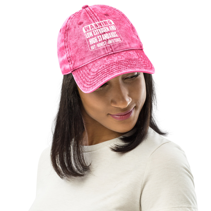 Warning Low Estrogen And High Standards Distressed Cap