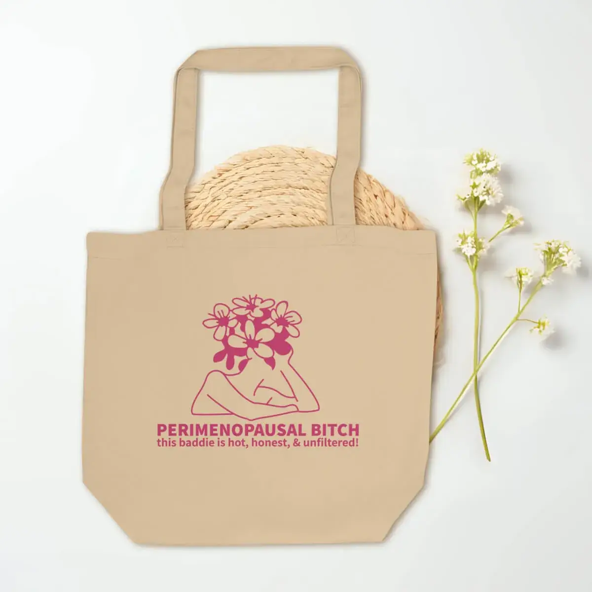 Perimenopausal Bitch Tote Bag