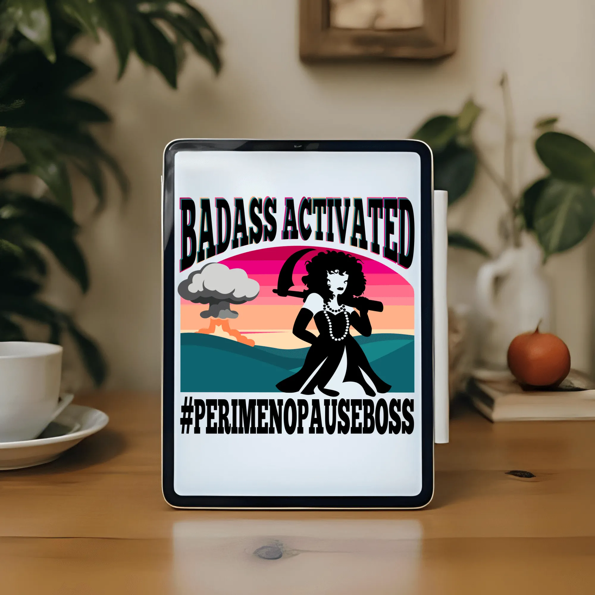 Badass Activated #Perimenopauseboss