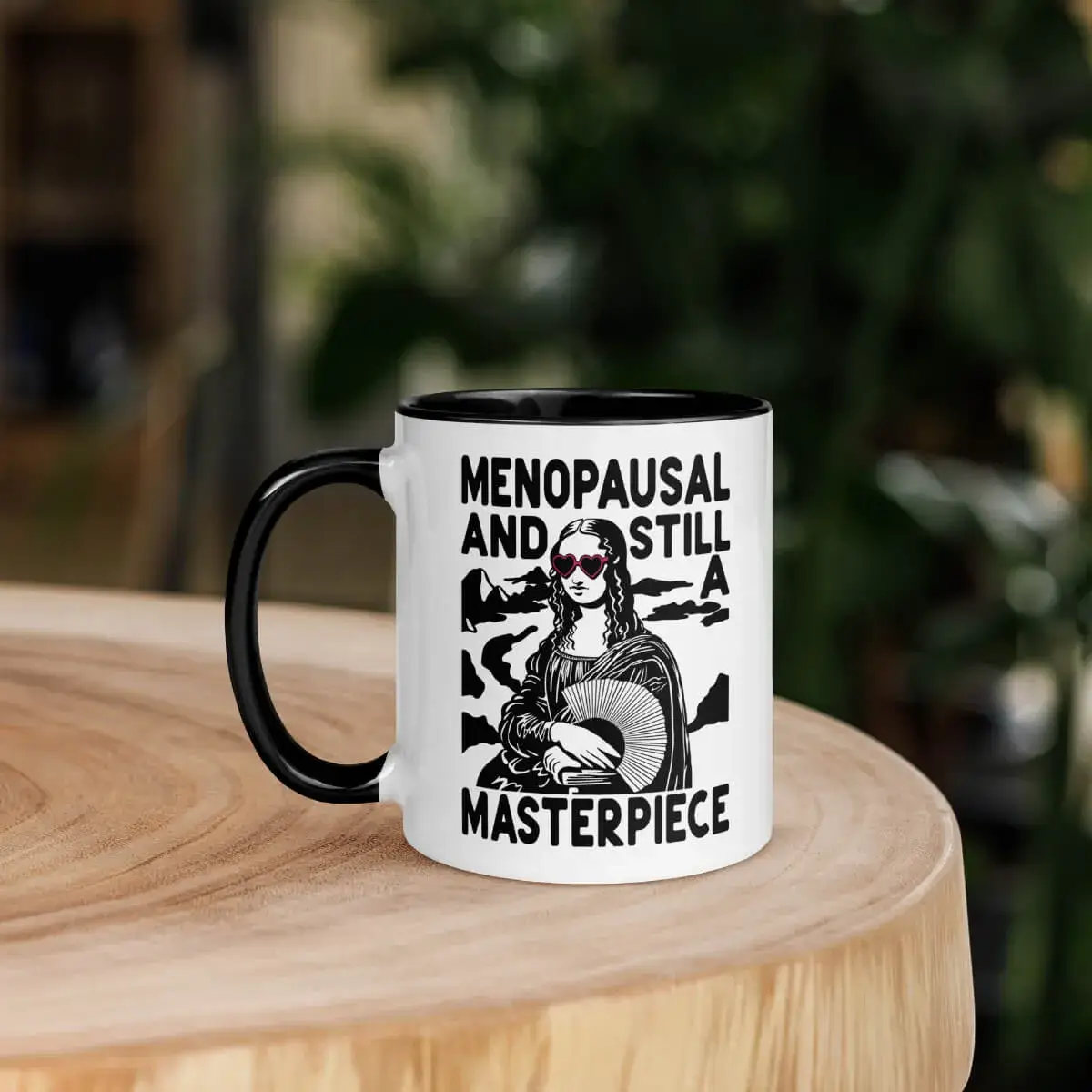 Funny Menopause Mona Lisa Mug Coffee Cup