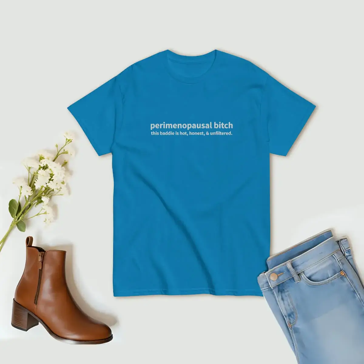 Embroidered Perimenopausal Bitch T-Shirt
