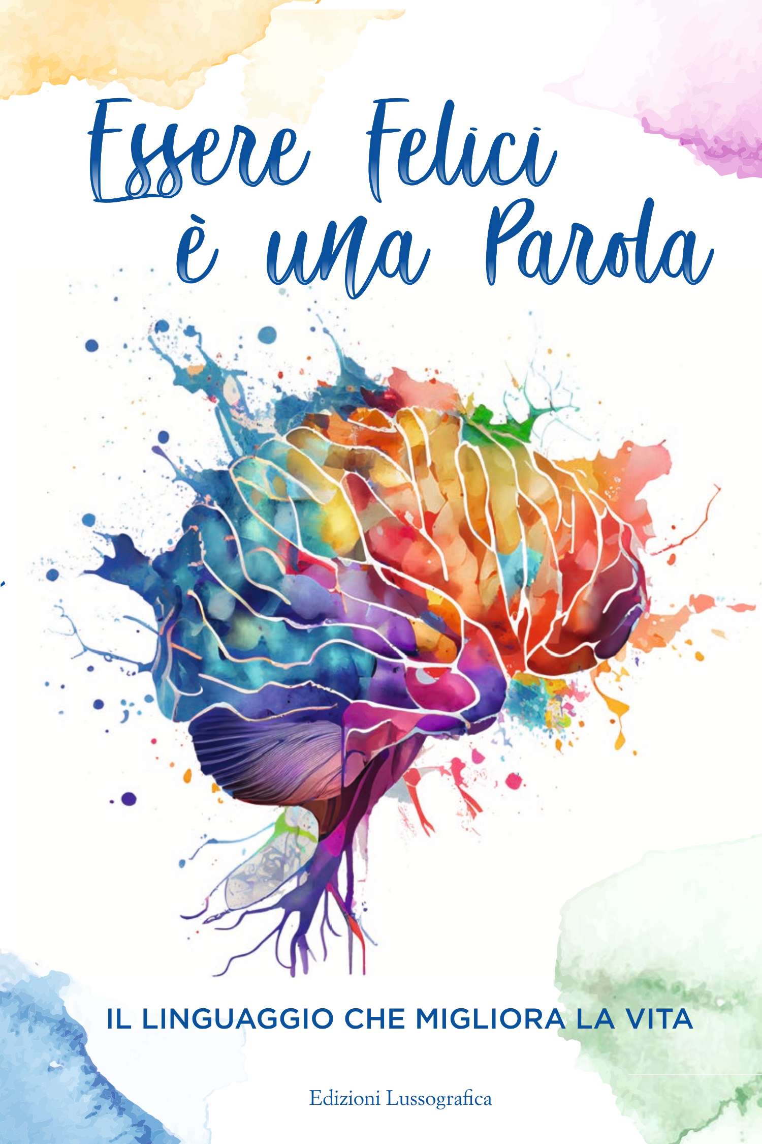 Essere felici è una parola