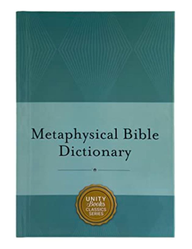 The Metaphysical Bible Dictionary