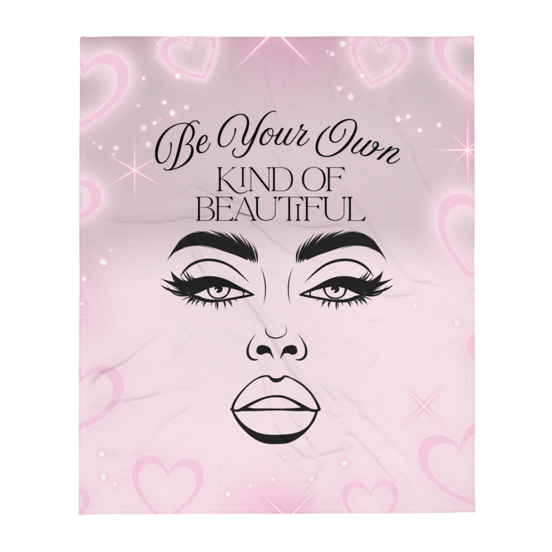 Be Your Own Kind of Beautiful 50"x 60" Throw Blanket