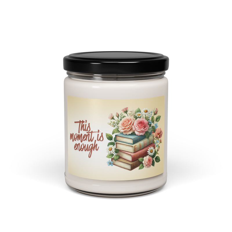 This Moment is Enough Scented Soy Candle