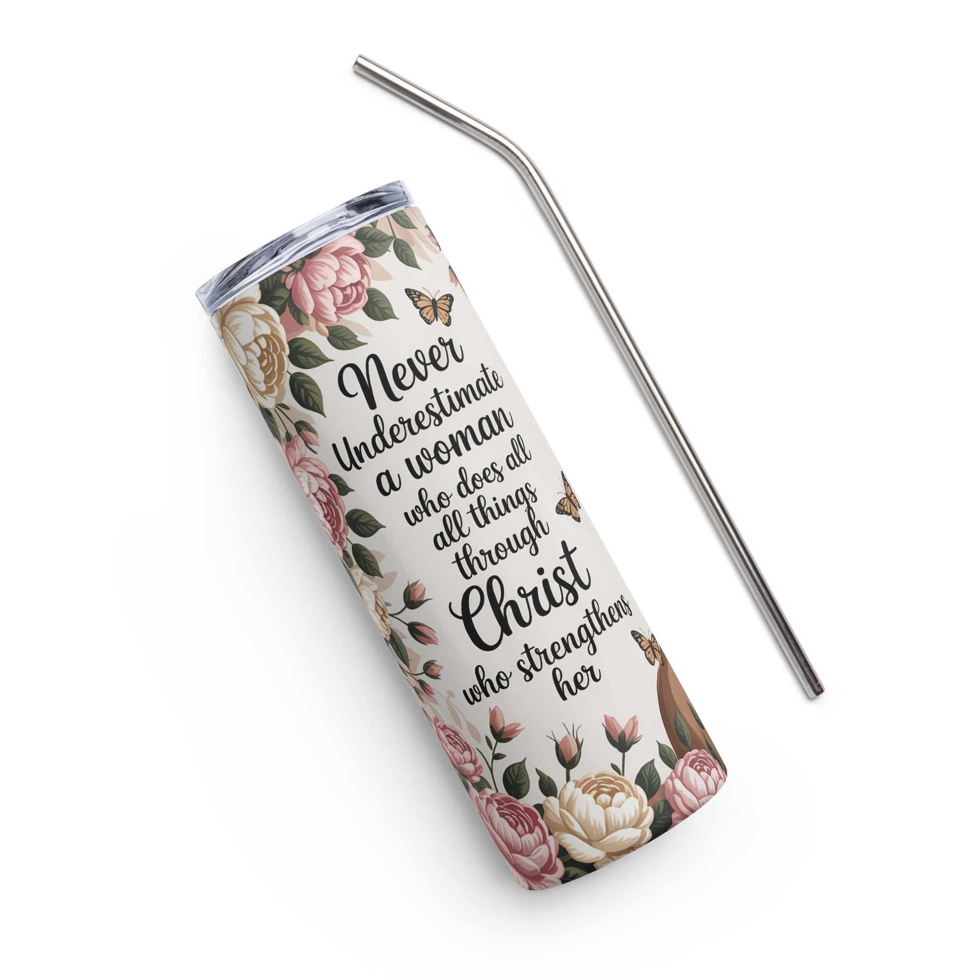 "Never Underestimate a Woman Who Does All Things Through Christ" Tumbler - Stainless Steel 20oz