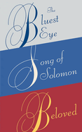 Toni Morrison : The Bluest Eye, Song of Solomon, Beloved