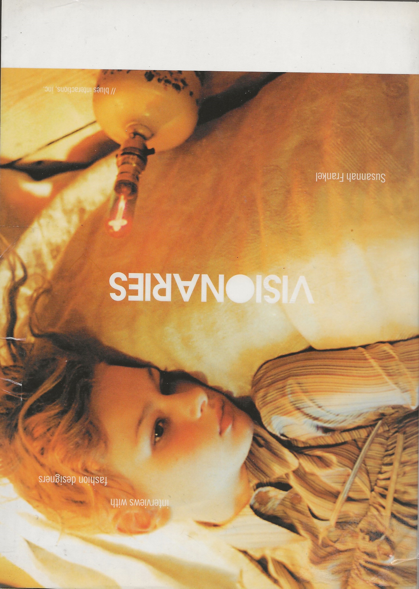 Visionaries: Interviews with fashion designers