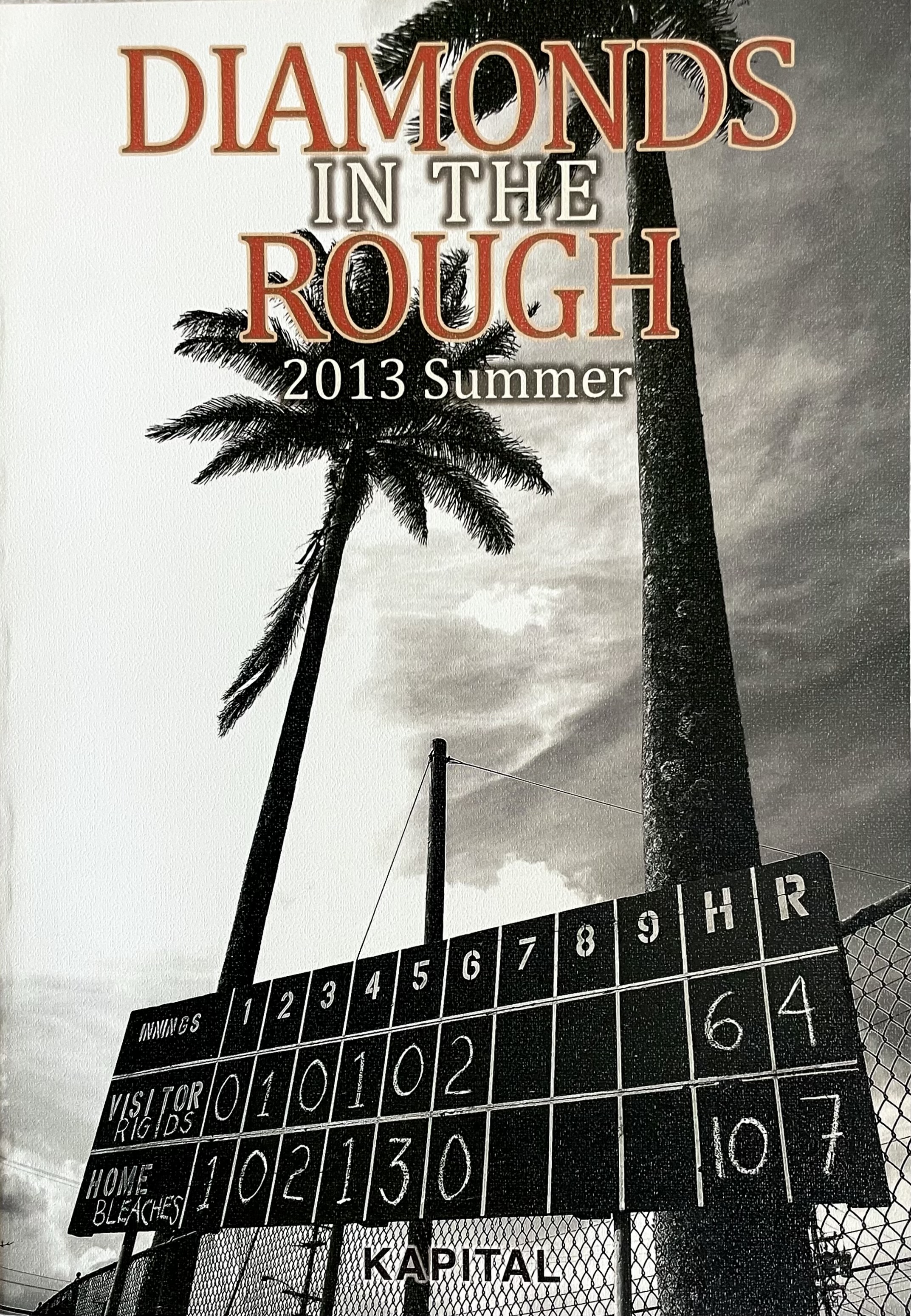 Kapital Diamonds in the Rough 2013 Summer