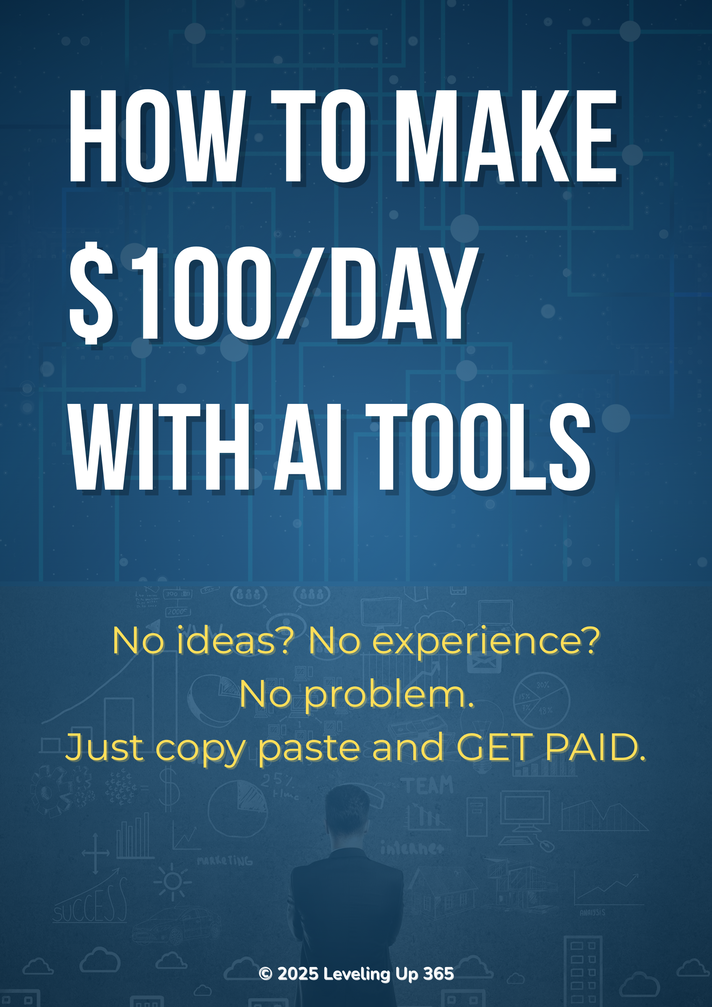 How to Make $100/Day with AI Tools
