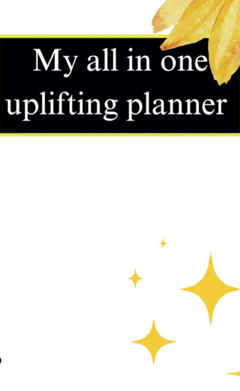 My all in one uplifting planner