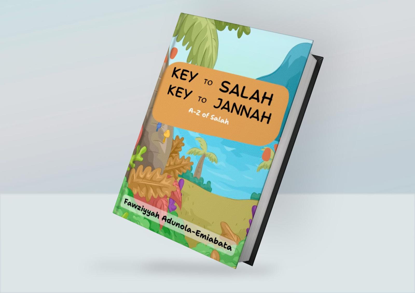 Key to Salah, Key to Jannah