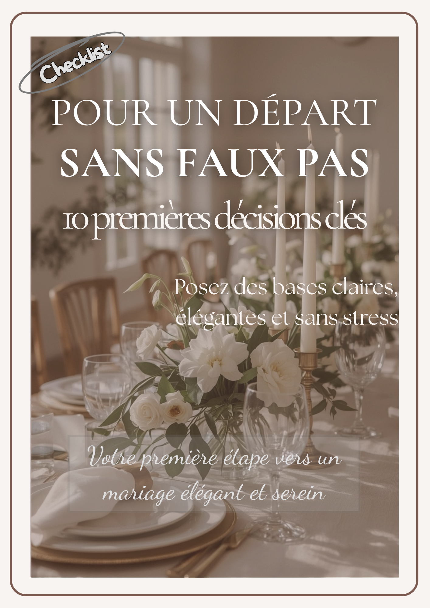 Pour un départ sans faux pas : les 10 premières décisions clés pour organiser votre mariage