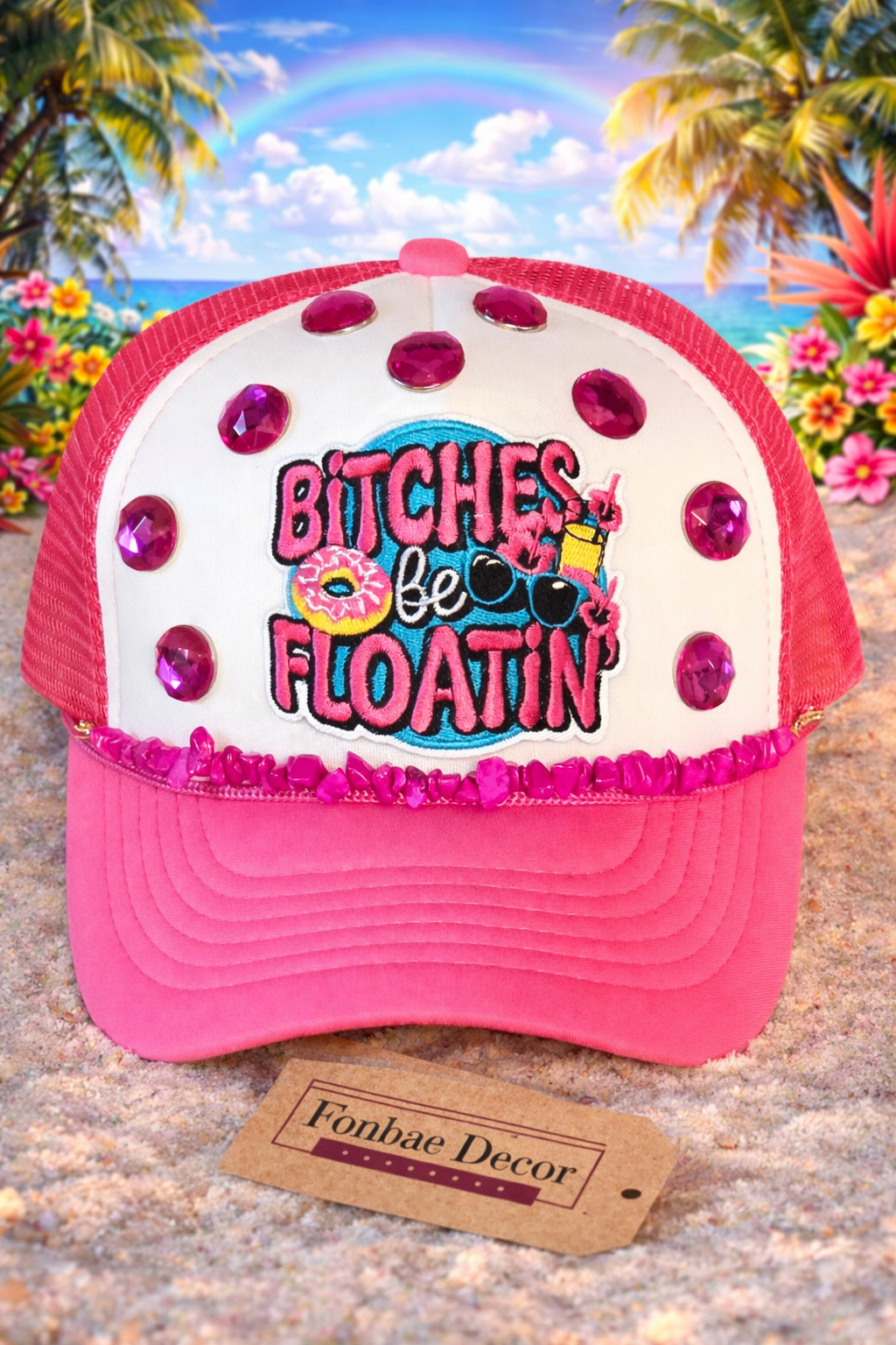 Pink Trucker Cap with B*tches be Floating Patch