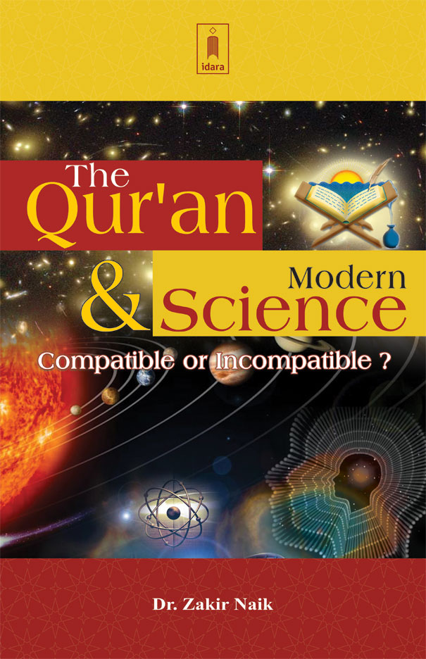 The Quran and Modern Science (Compatible or Incompatible?) – B&W