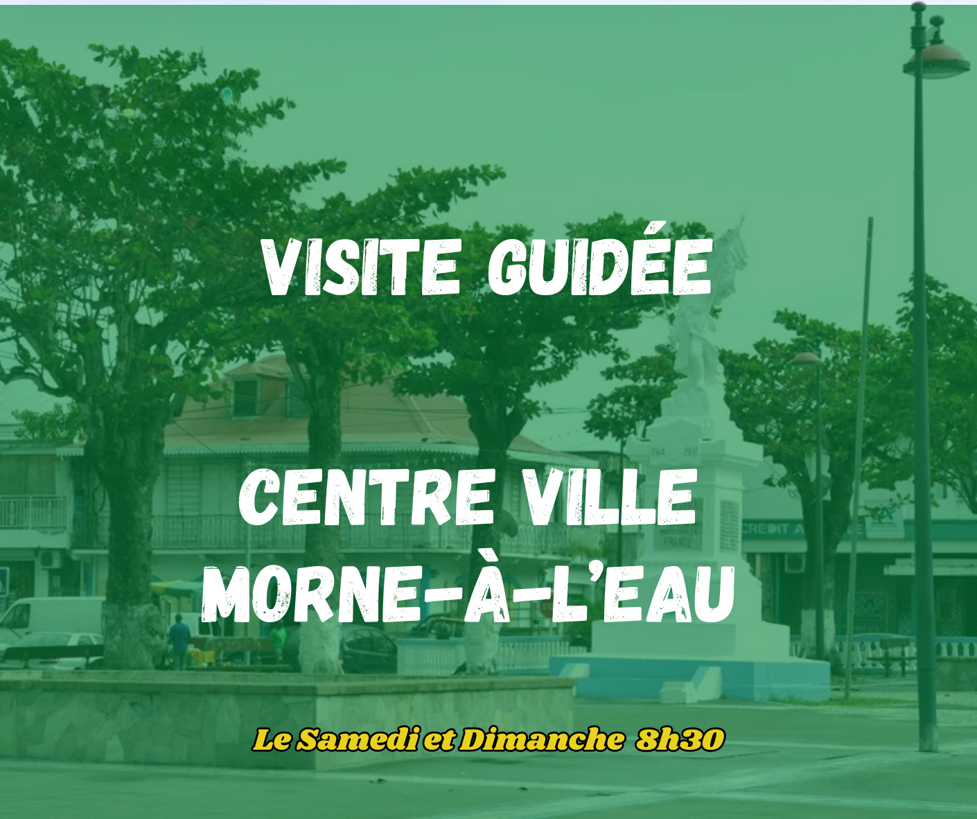 Visites Centre Ville de Morne-à-l'Eau