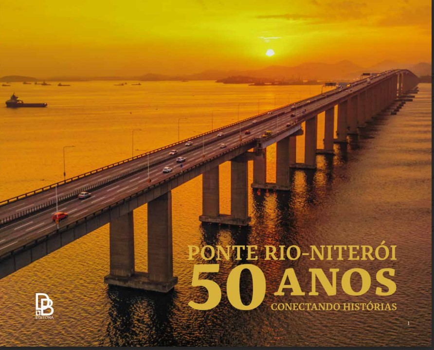 Livro 'Ponte Rio-Niterói: 50 Anos - Conectando Histórias'