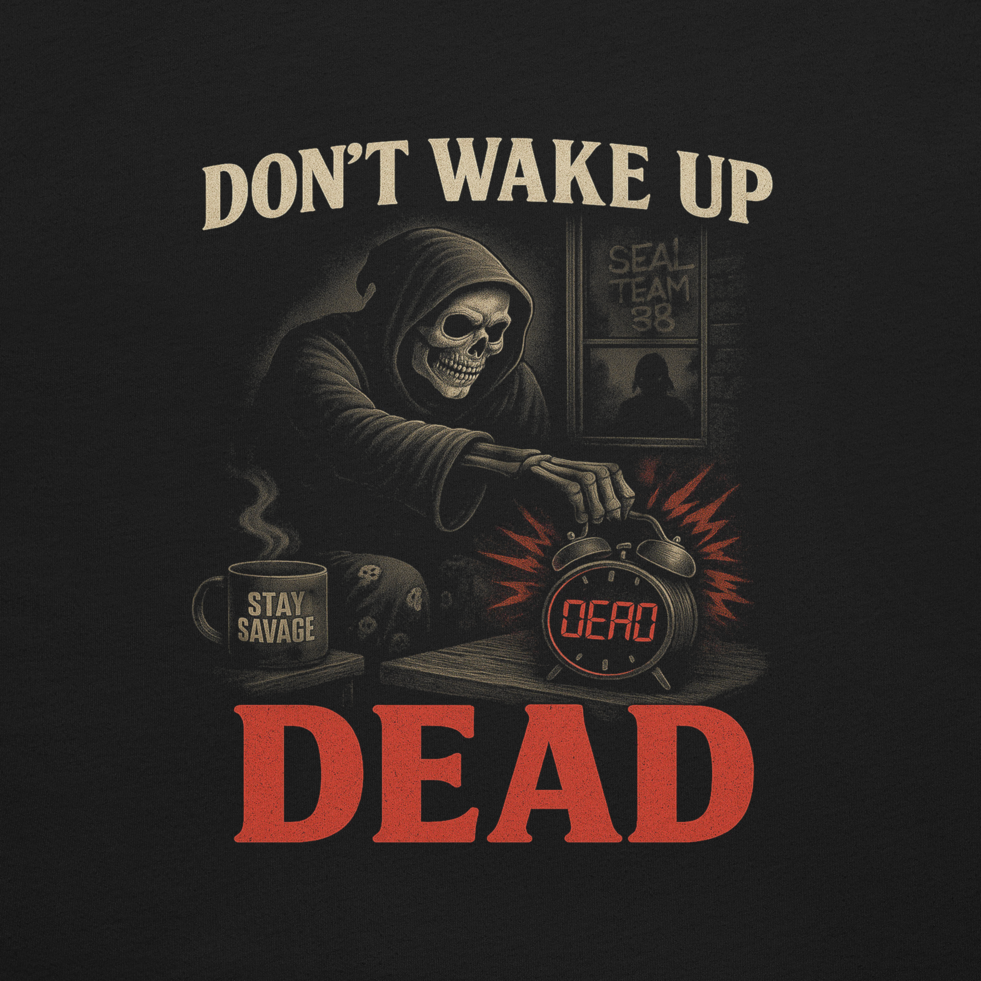 Don’t Wake Up Dead – Savage Podcast Tee