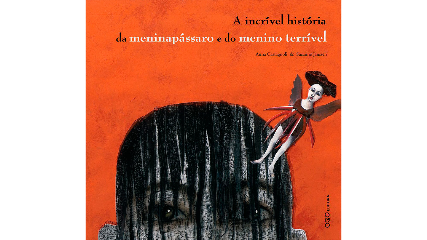 A incrível história da meninapássaro e do menino terrível
