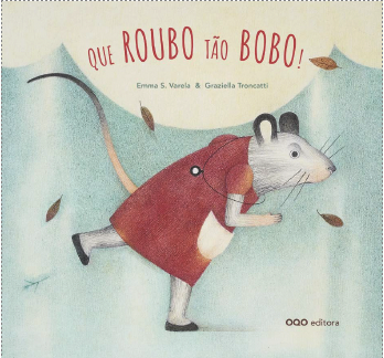 Que roubo tão bobo!