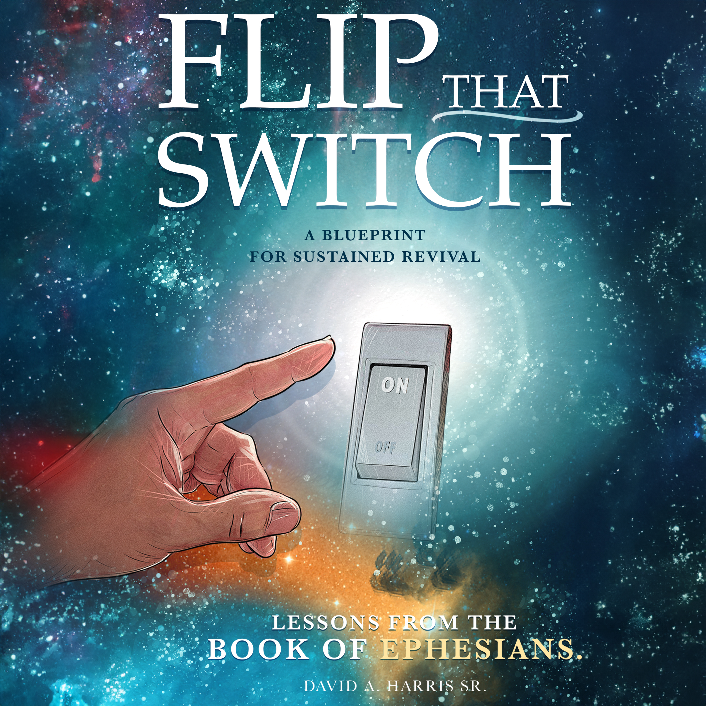 Flip That Switch: Lesson's From the Book of Ephesians