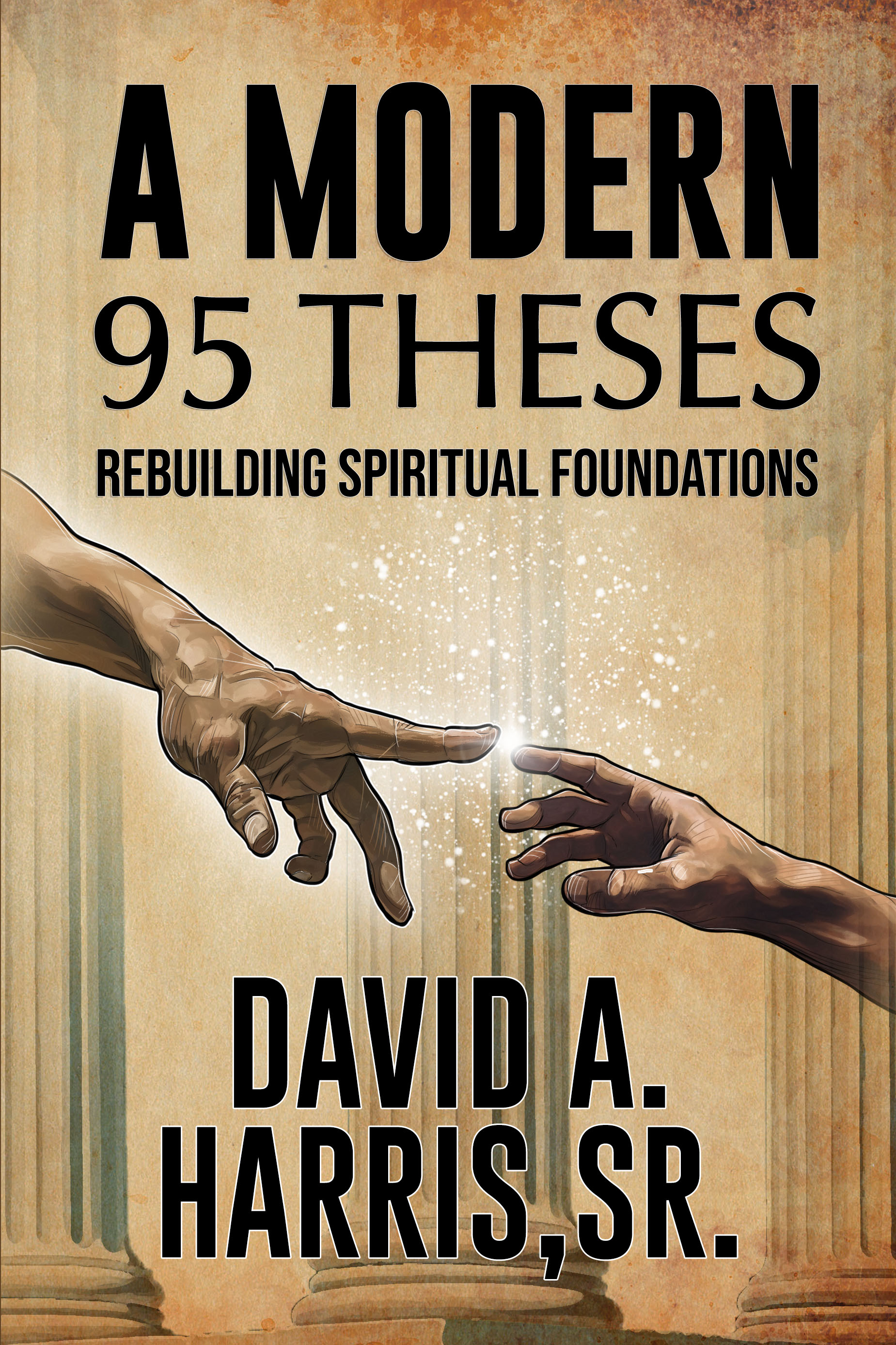 A Modern 95 Theses: Rebuilding Spiritual Foundations