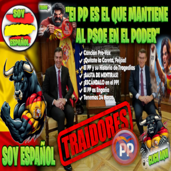 🎶 "El PP ES EL QUE MANTIENE AL PSOE EN EL PODER" - Álbum Revelador | ¡Descubre la Verdad! 🔥💥