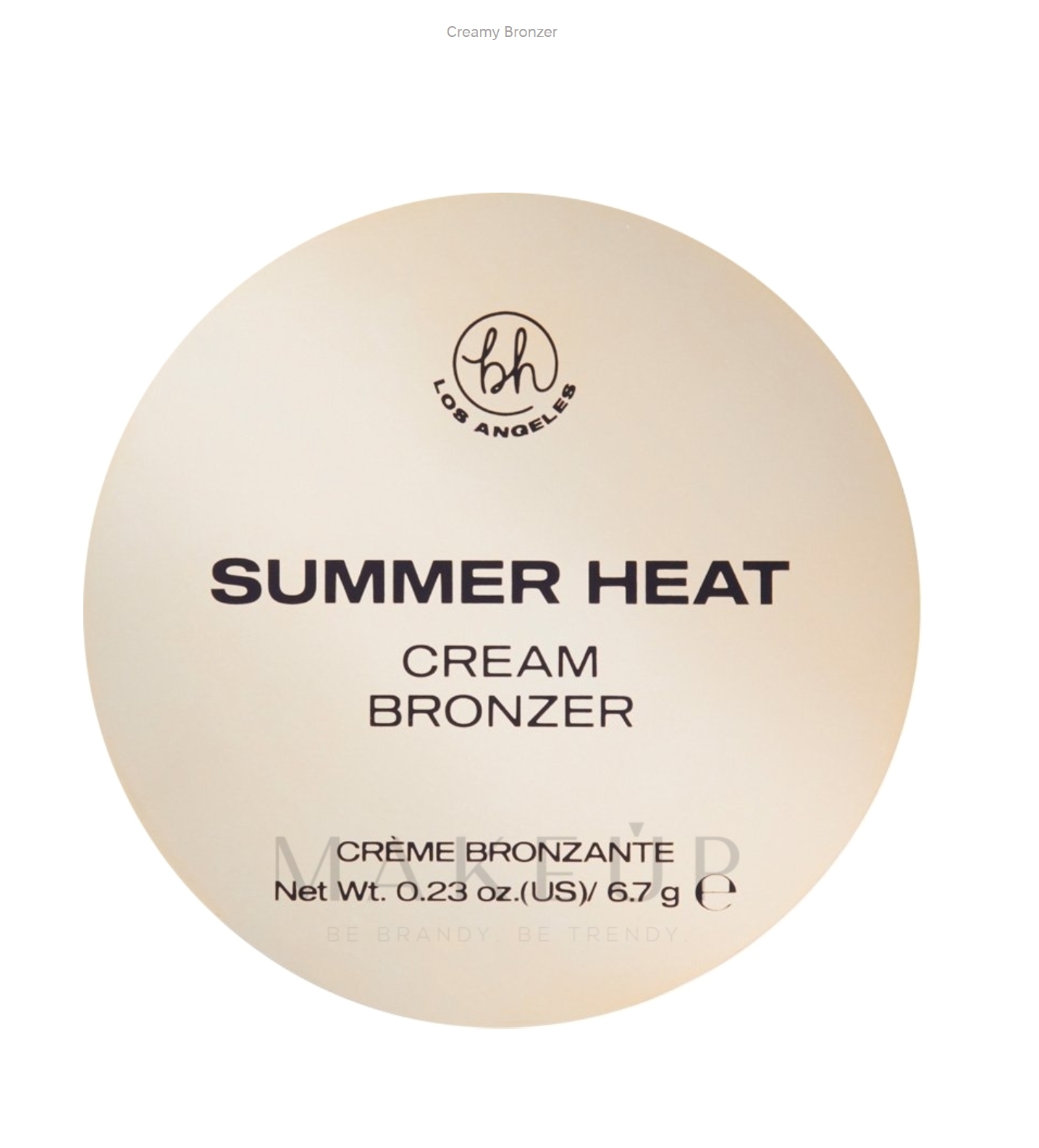 BH Cosmetics Los Angeles Summer Heat Cream Bronzer