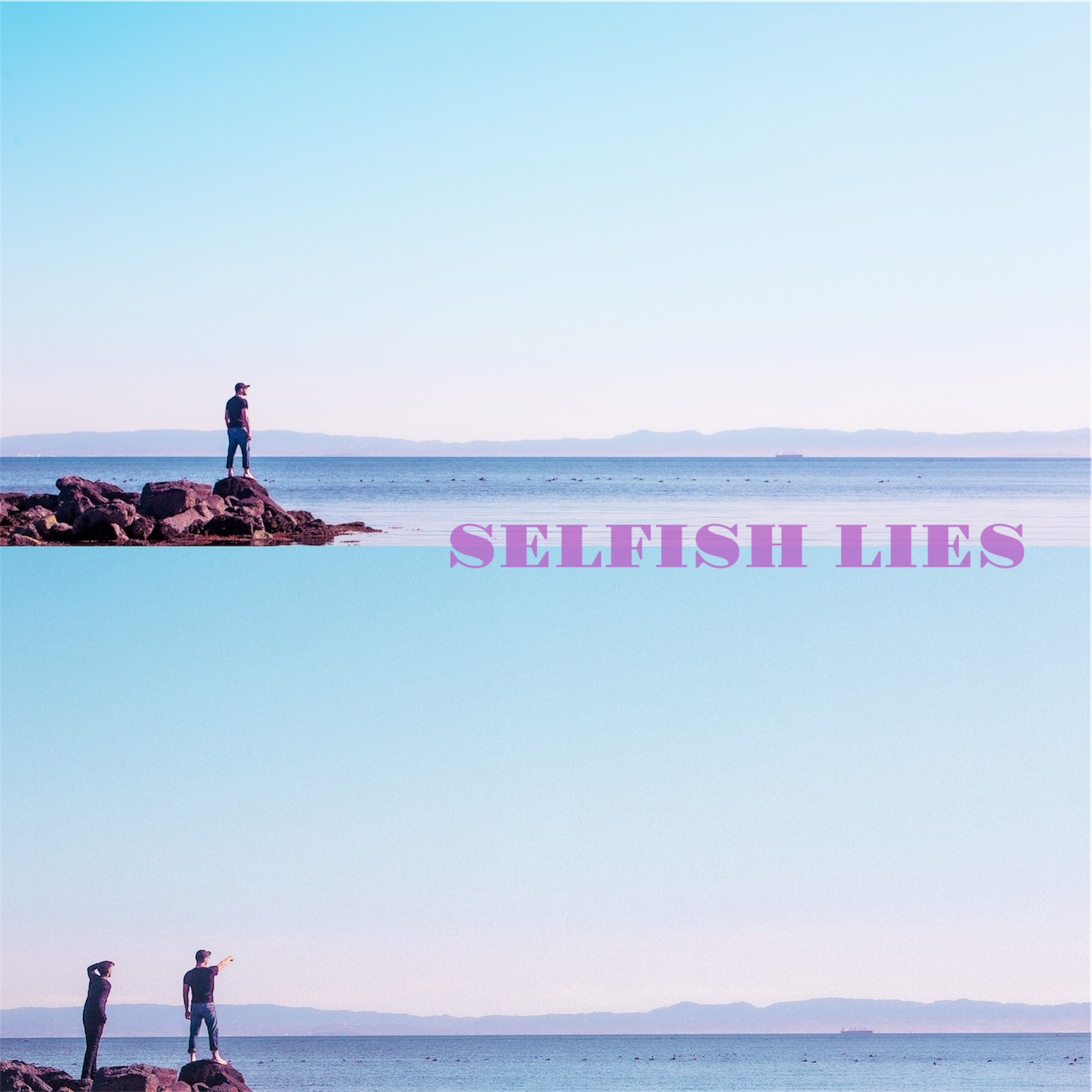 SELFISH LIES