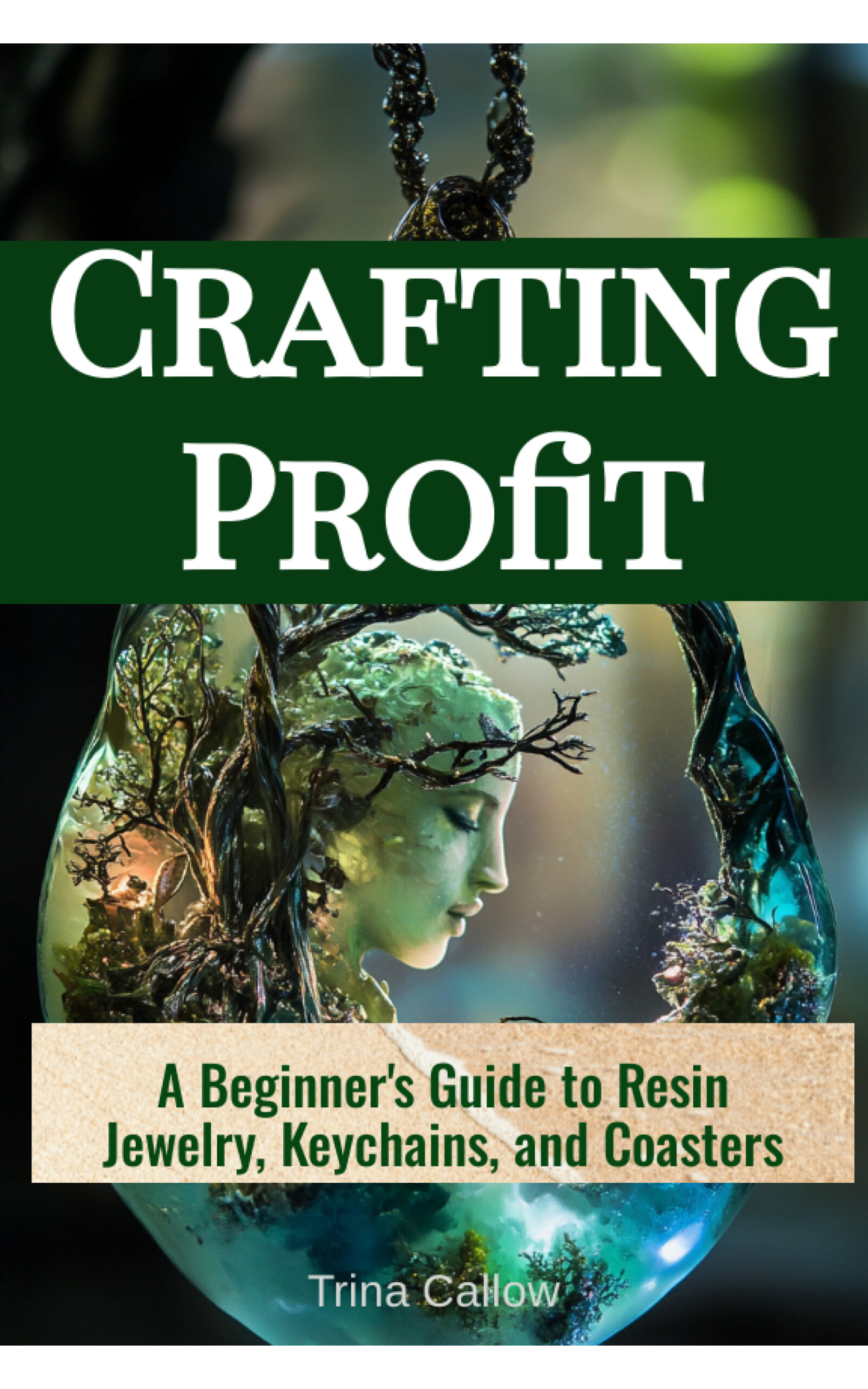 Crafting Profit : A Beginner's Guide to Resin