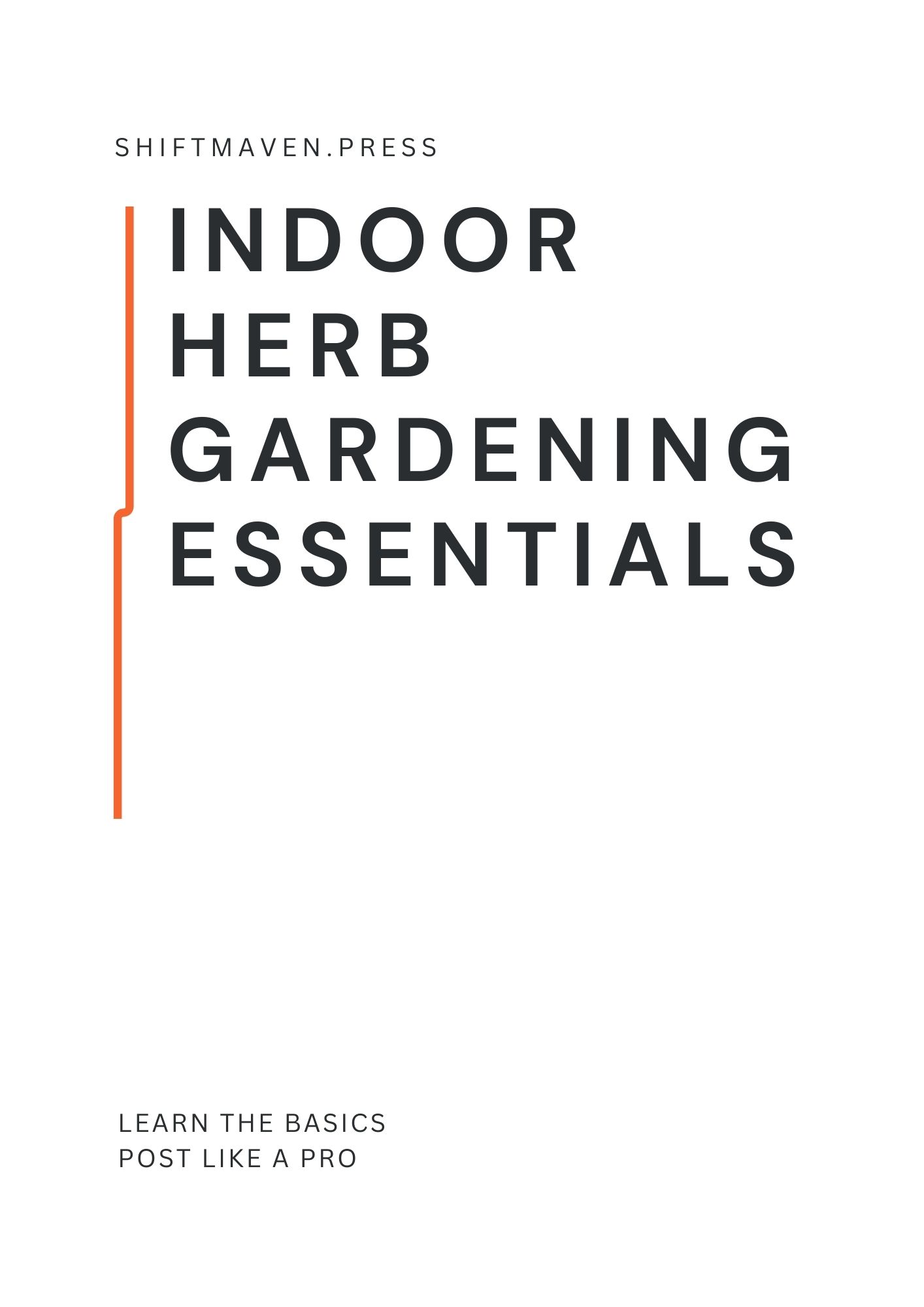 Indoor Herb Gardening Essentials