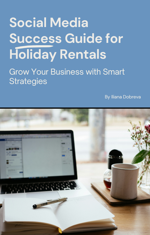 Social Media Success Guide for Holiday Rentals