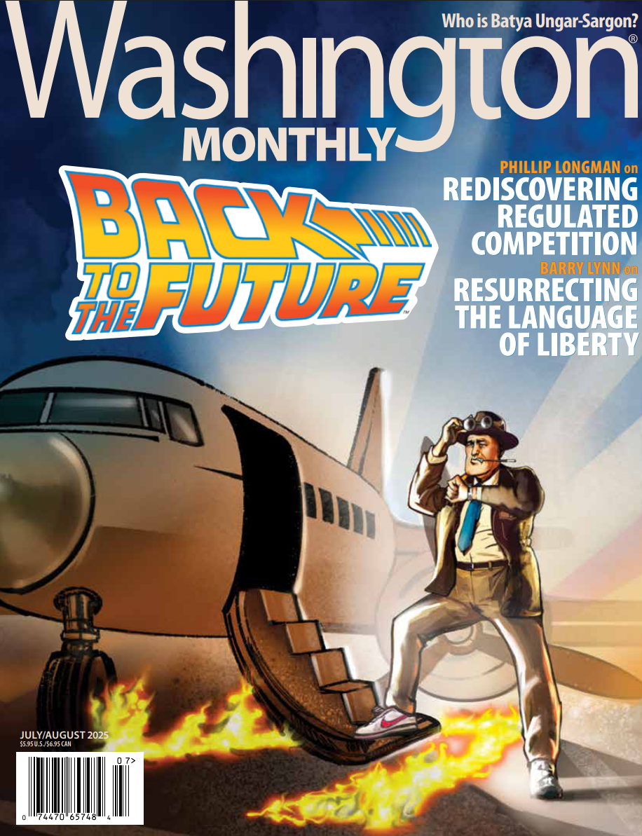Washington Monthly – July/August 2025