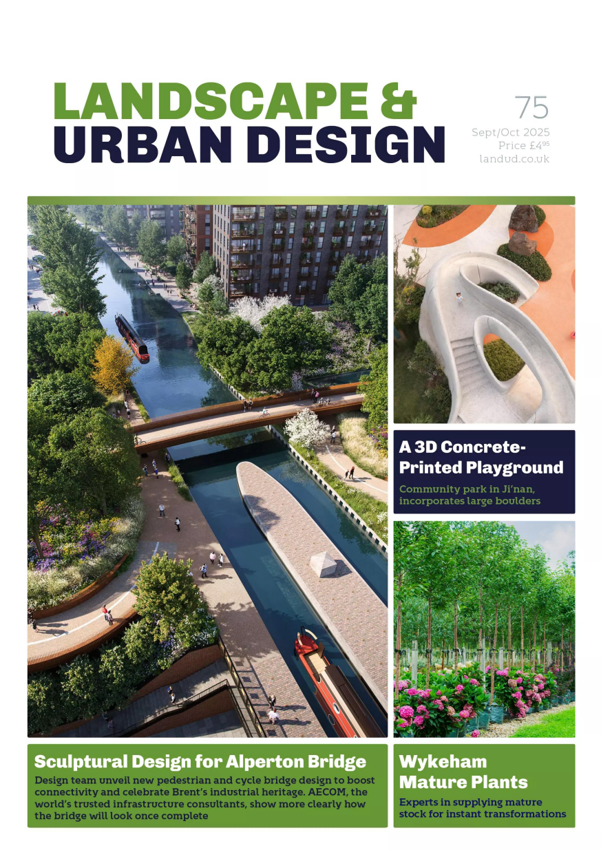 Landscape & Urban Design – Issue 75, September/October 2025