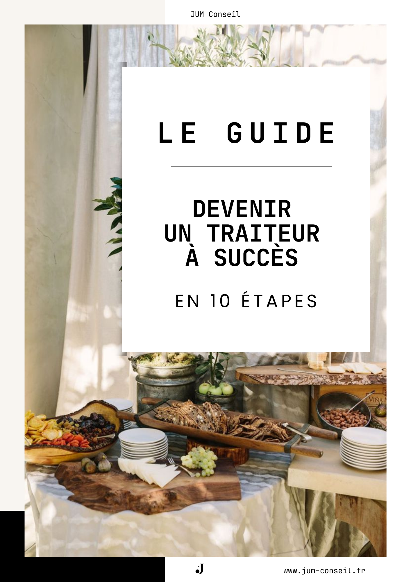 Ebook : Devenir un Traiteur à succès en 10 étapes