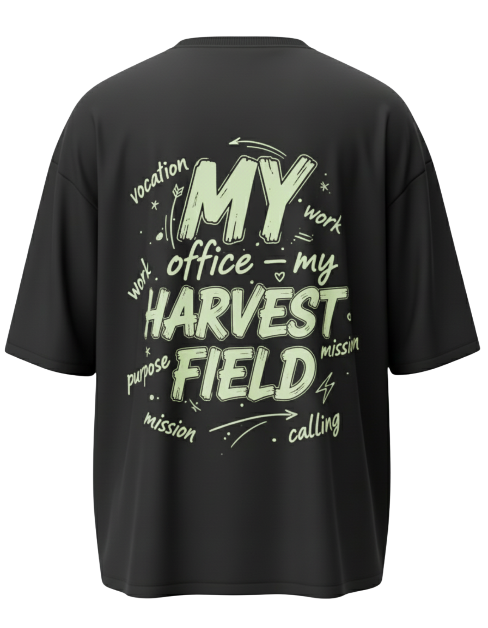 “MY OFFICE, MY HARVEST FIELD”