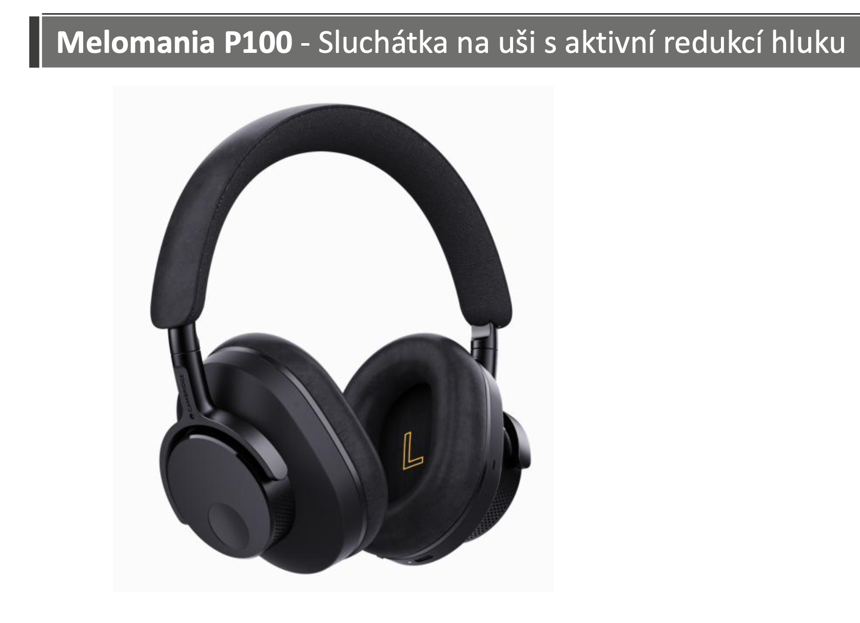 Cambridge Melomania P100 Sluchátka