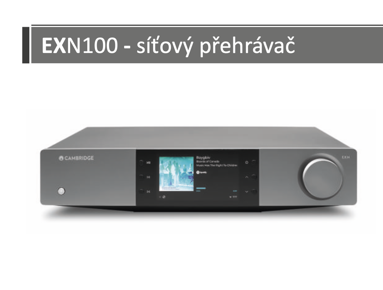 Cambridge EXN100 Síťový přehrávač