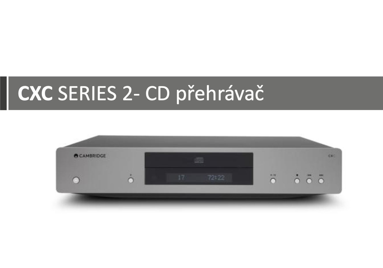 Cambridge Audio CXC SERIES 2 CD přehrávač