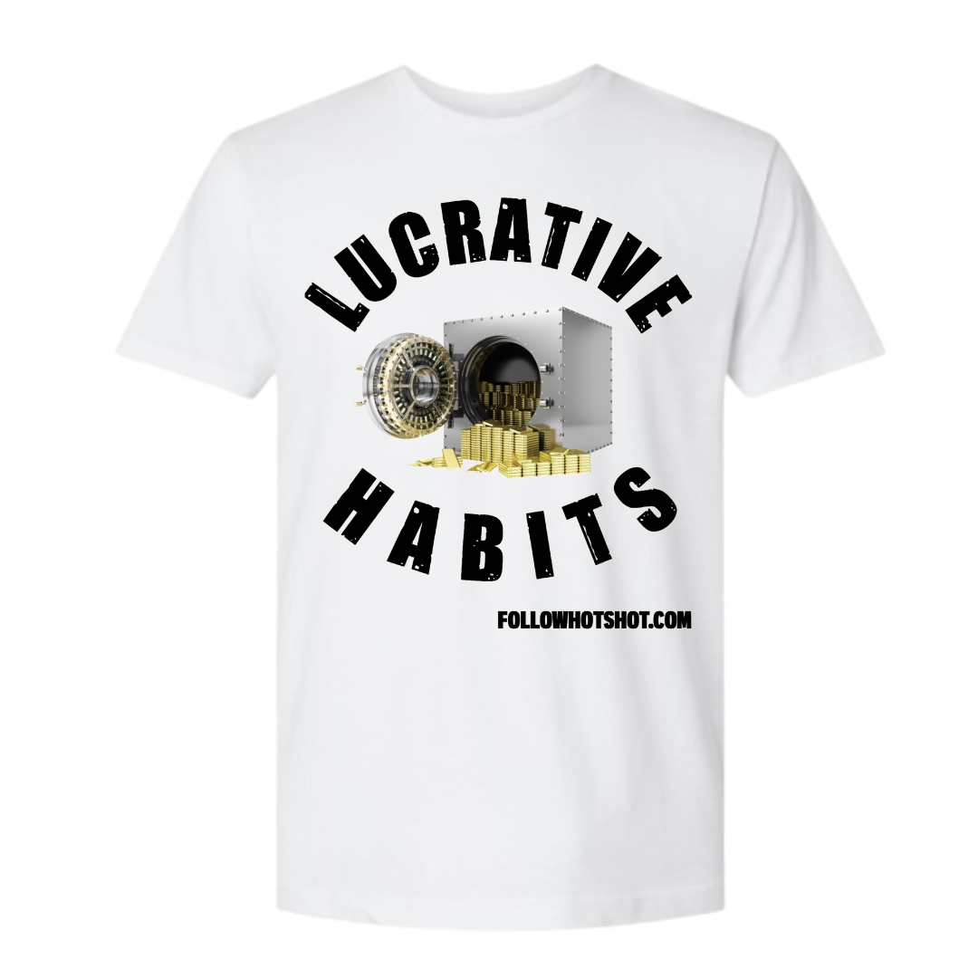 Lucrative Habits T-Shirt